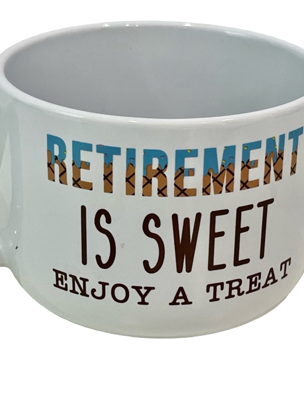 OVERSIZED Retirement is Sweet Enjoy a Treat Mug - Fill with Kisses!  NEW 24oz